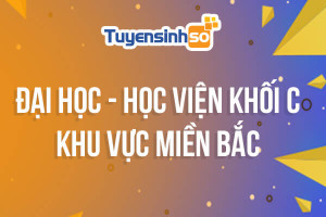ĐH - HV Khối C khu vực Miền Bắc